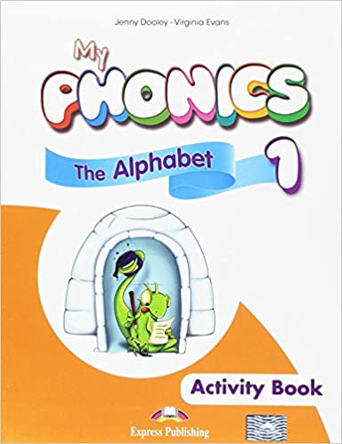 My phonics  : the alphabet : activity book