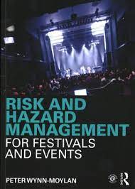 Risk and hazard management for festivals and events 