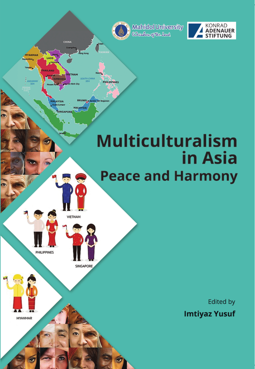 Multiculturalism in Asia : peace and harmony