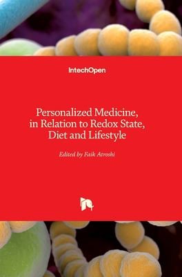 Personalized medicine, in relation to redox state, diet and lifestyle