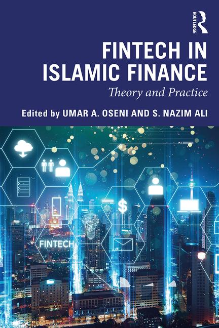 Fintech in Islamic finance : theory and practice 