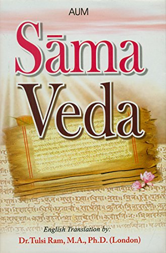Samaveda :  with original Sanskrit text, transliteration & Lucid English translation in the tradition of Yaska & Dayananda 