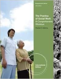 The practice of social work a comprehensive worktext 