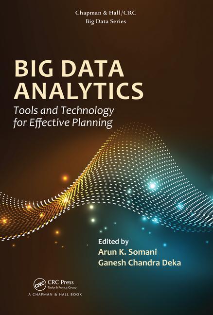 Big data analytics : tools and technology for effective planning