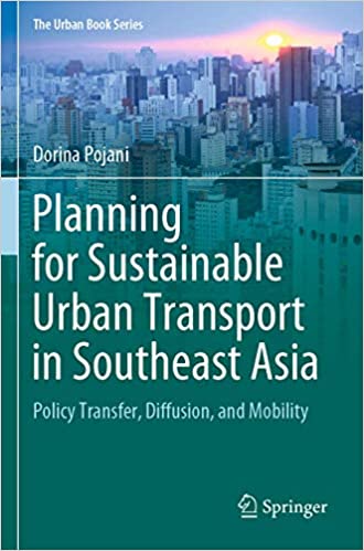 Planning for sustainable urban transport in Southeast Asia: policy transfer, diffusion, and mobility