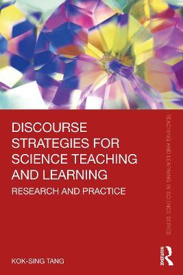 Discourse strategies for science teaching and learning : research and practice