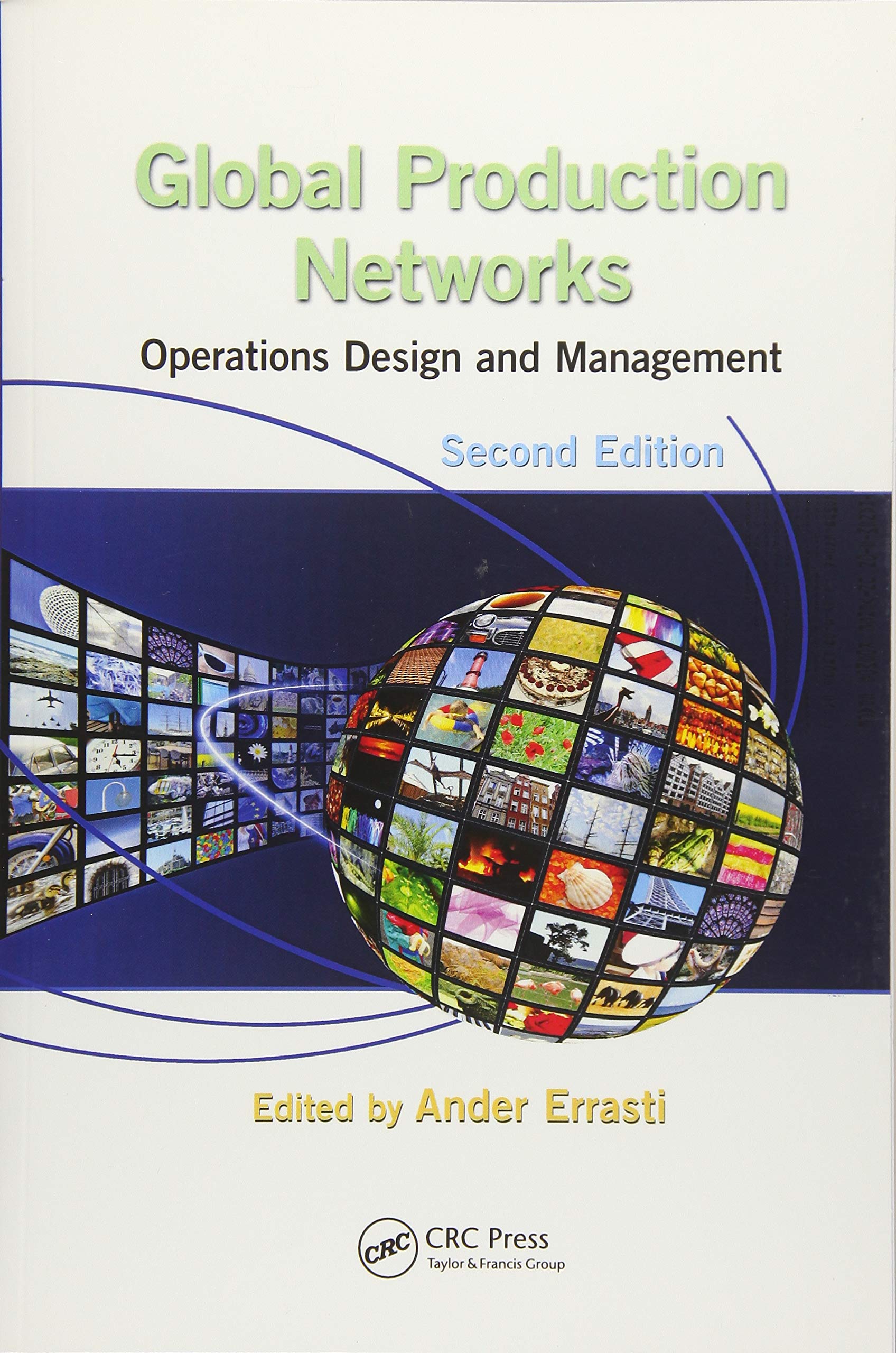 Global production networks : operations design and management