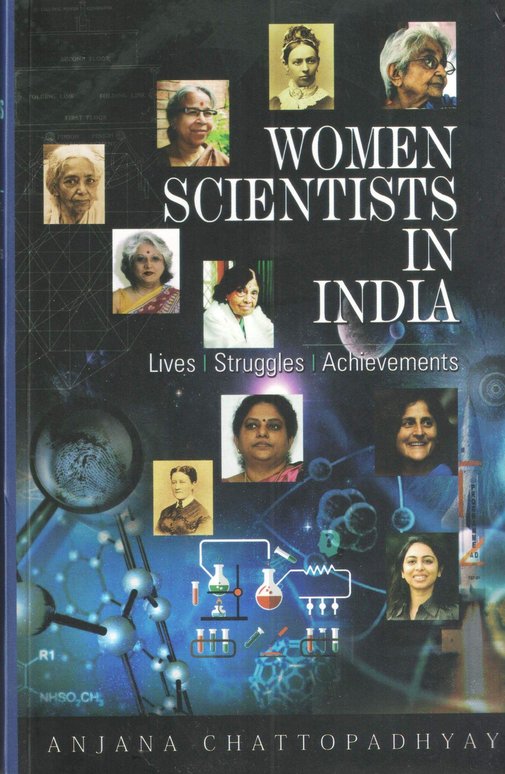 Women scientists in India : lives, struggles & achievements