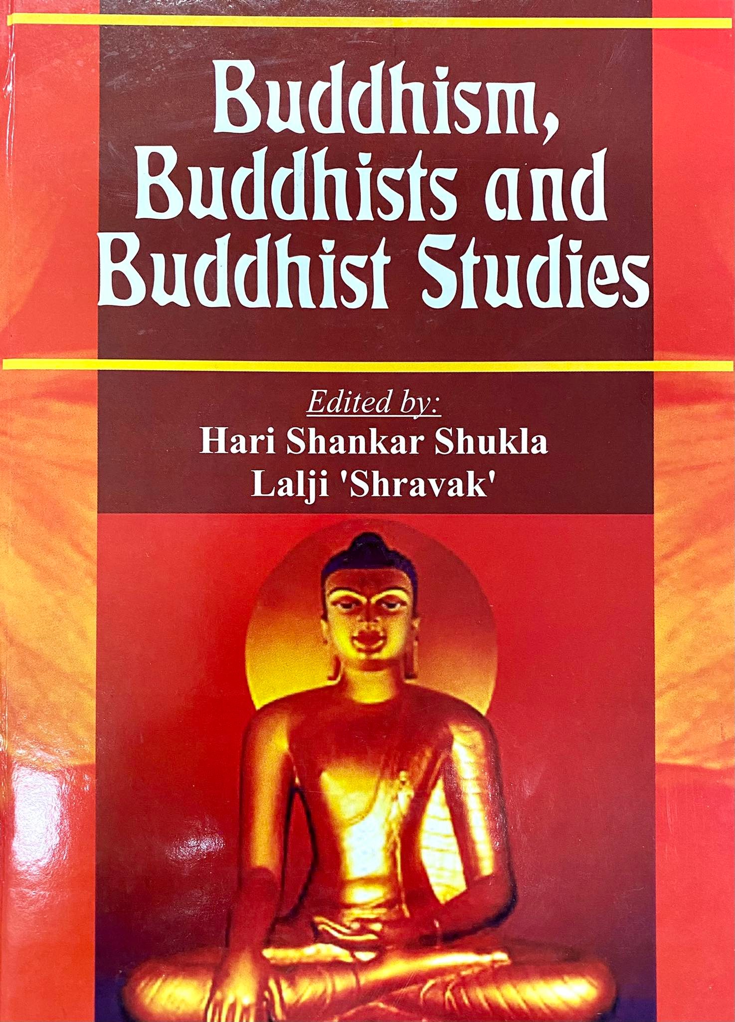 Buddhism, Buddhists and Buddhist studies