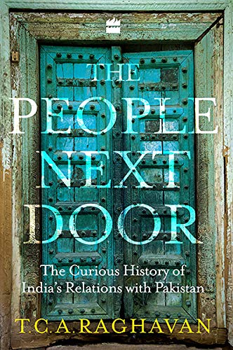 The people next door : the curious history of India's relations with Pakistan