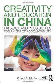 Creativity and education in China : paradox and possibilities for an era of accountability