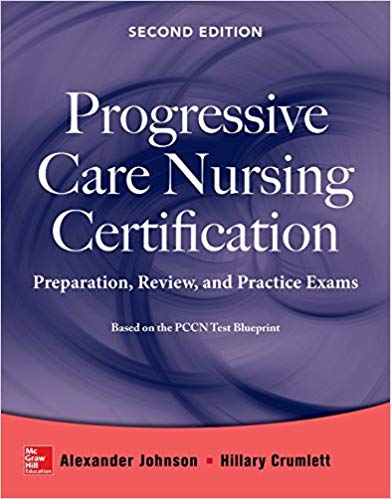 Progressive care nursing certification : preparation, review, and practice exams