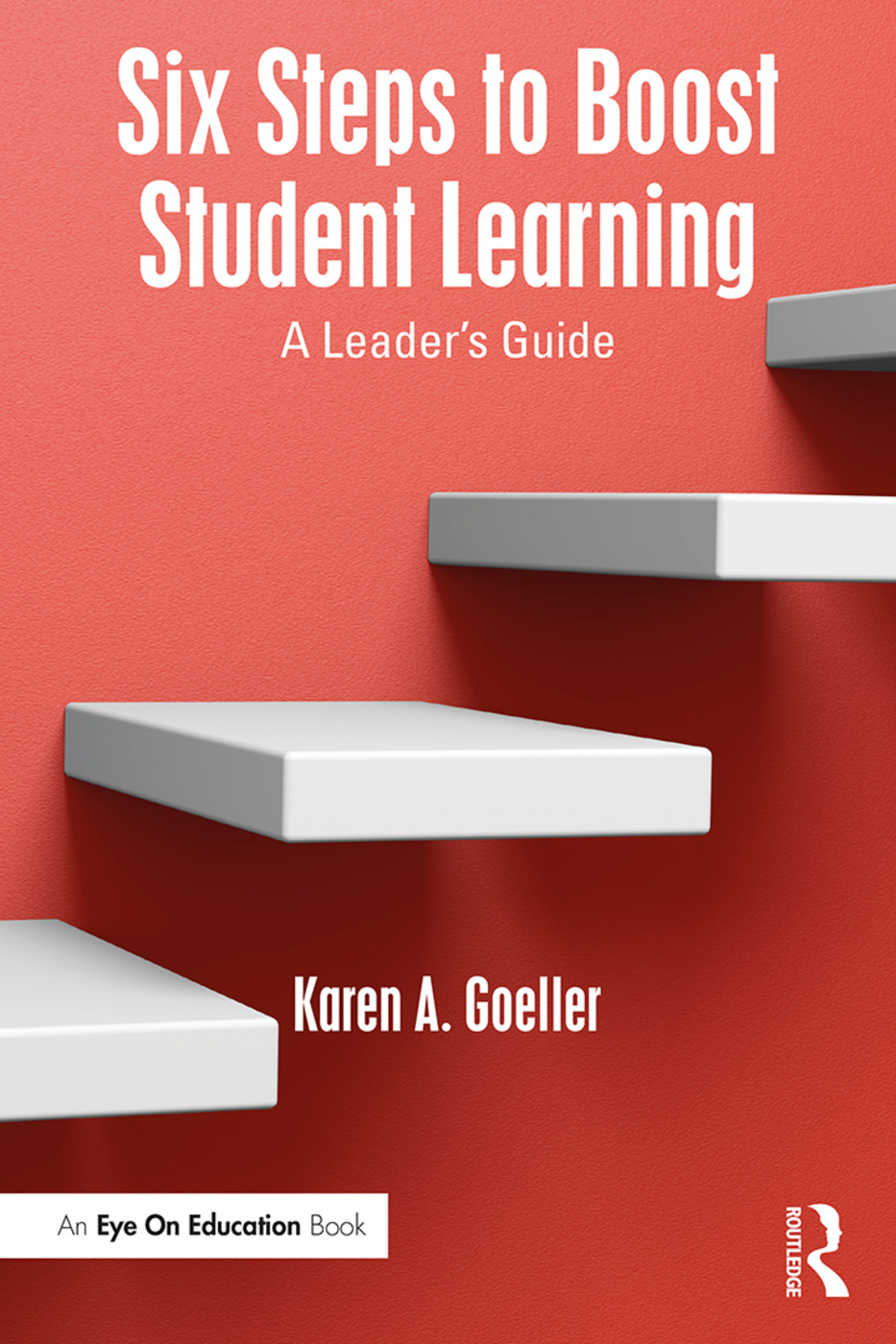 Six steps to boost student learning : a leader's guide 