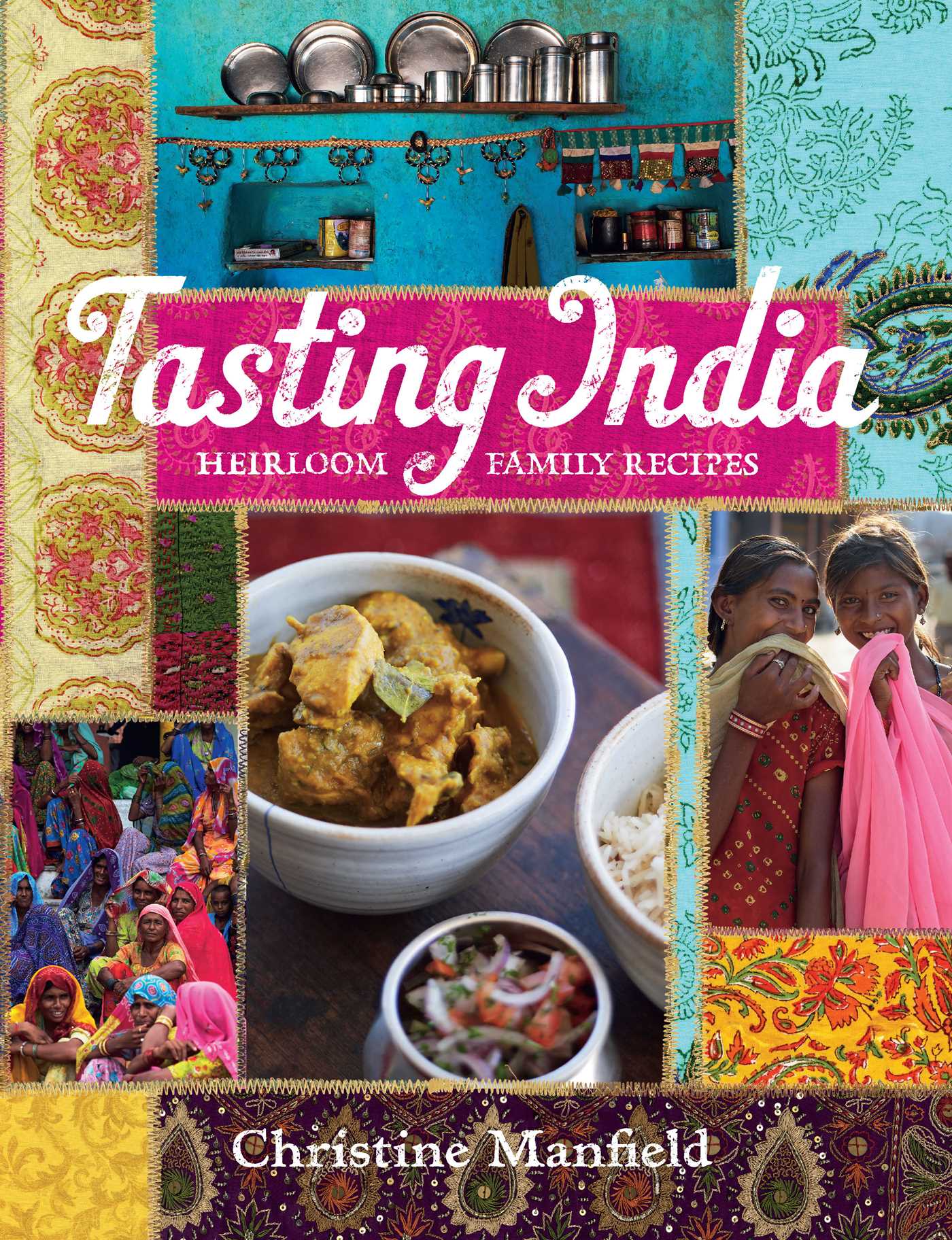 Tasting India : Heirloom family recipes