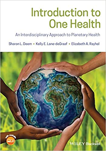 Introduction to one health : an interdisciplinary approach to planetary health 