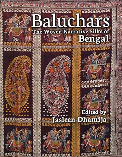 Baluchars : the woven narrative silks of Bengal 