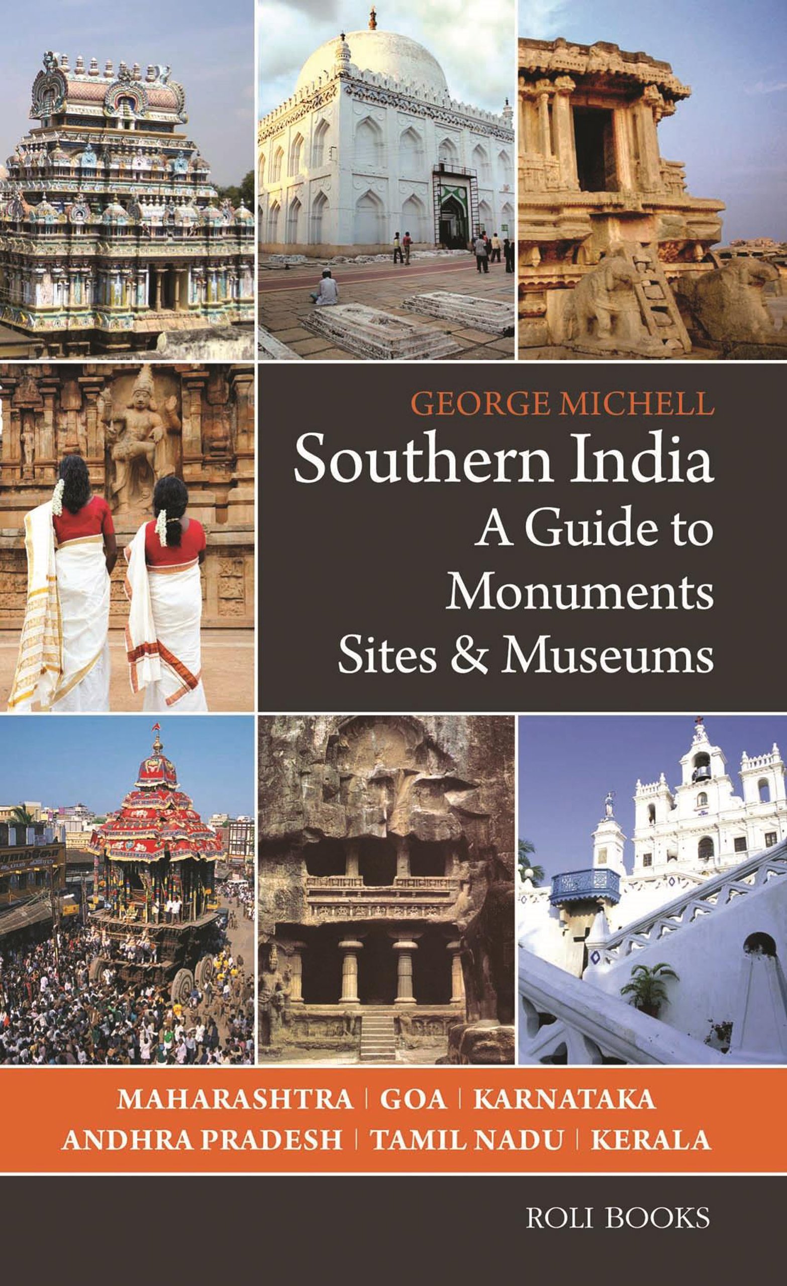 Southern India : a guide to monuments sites & museums